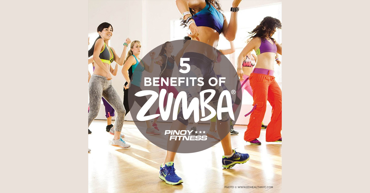 5 Benefits of Zumba Dance for Fitness | Pinoy Fitness