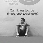 Three sustainable fitness fundamentals that will help you get better, consistent results