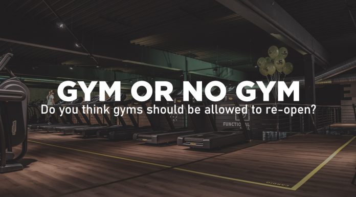 GYM OR NO GYM: Do you think gyms should be allowed to re-open?