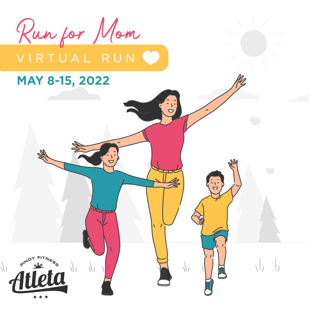 Run for Mom Virtual Run (FREE) Pinoy Fitness