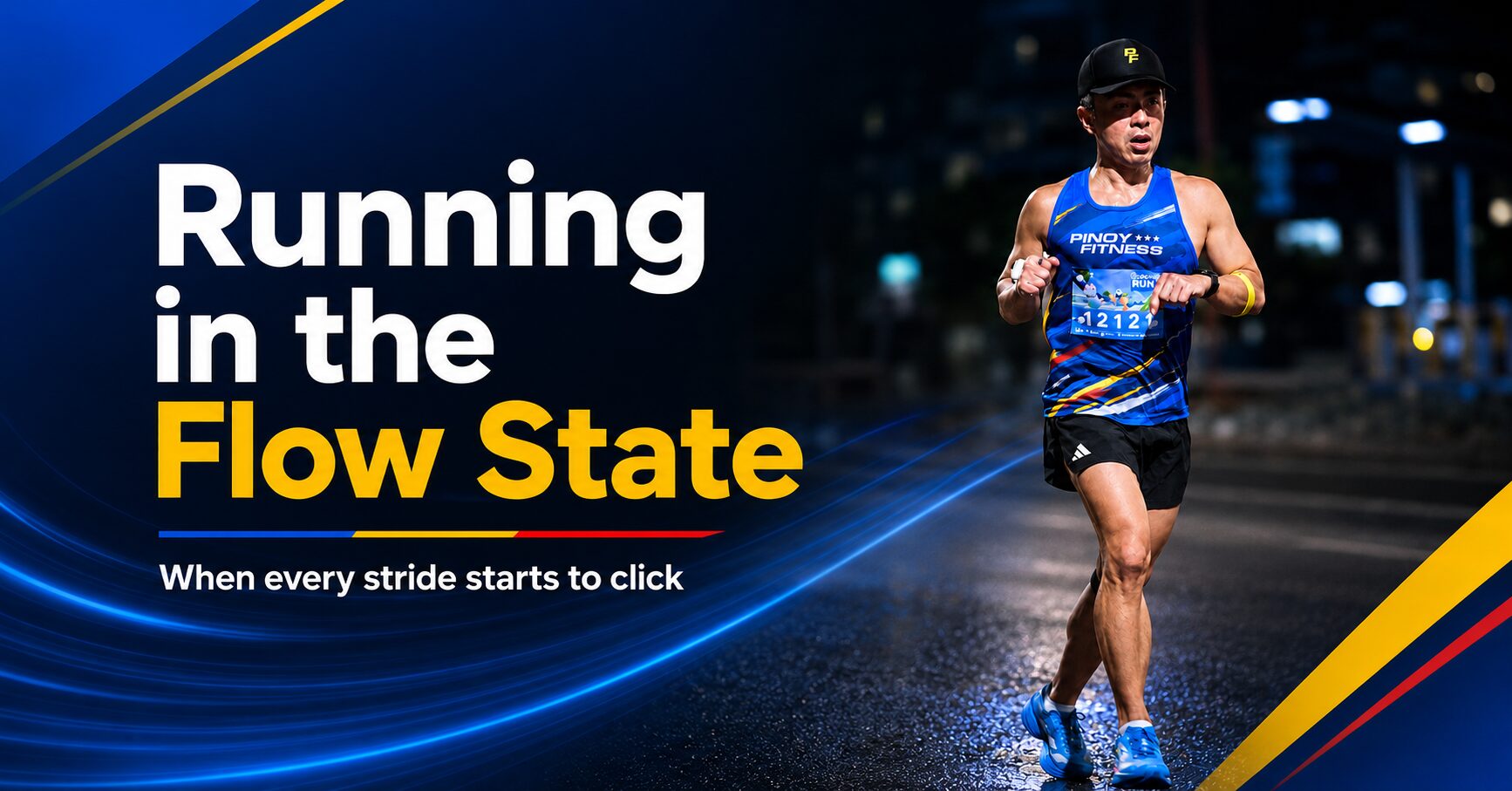 Running in the Flow State: When Every Stride Starts to Click | Pinoy ...