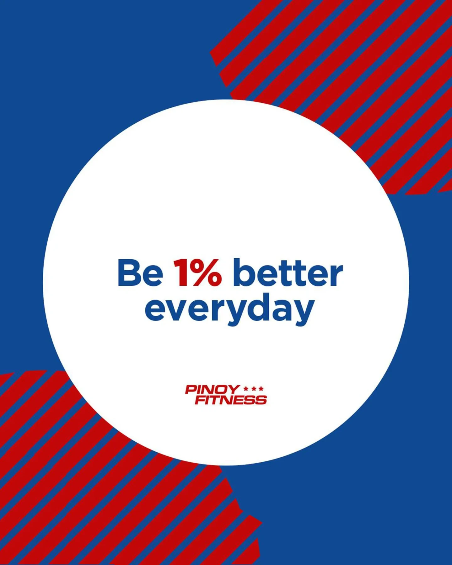 Pinoy Fitness motivational quote card that says “Be 1% better every day.”
