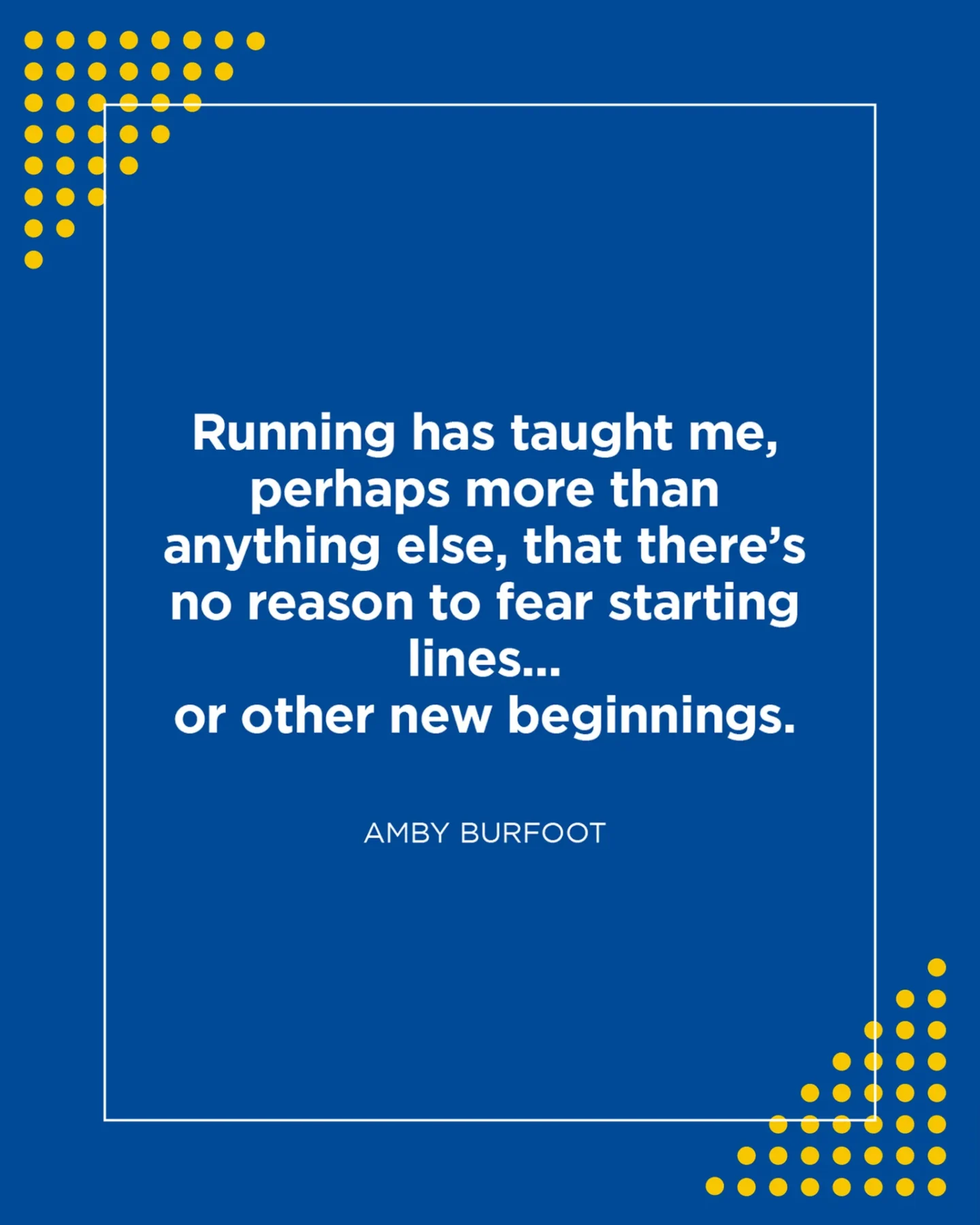 Pinoy Fitness inspirational running quote by Amby Burfoot about not being afraid of starting lines or new beginnings.