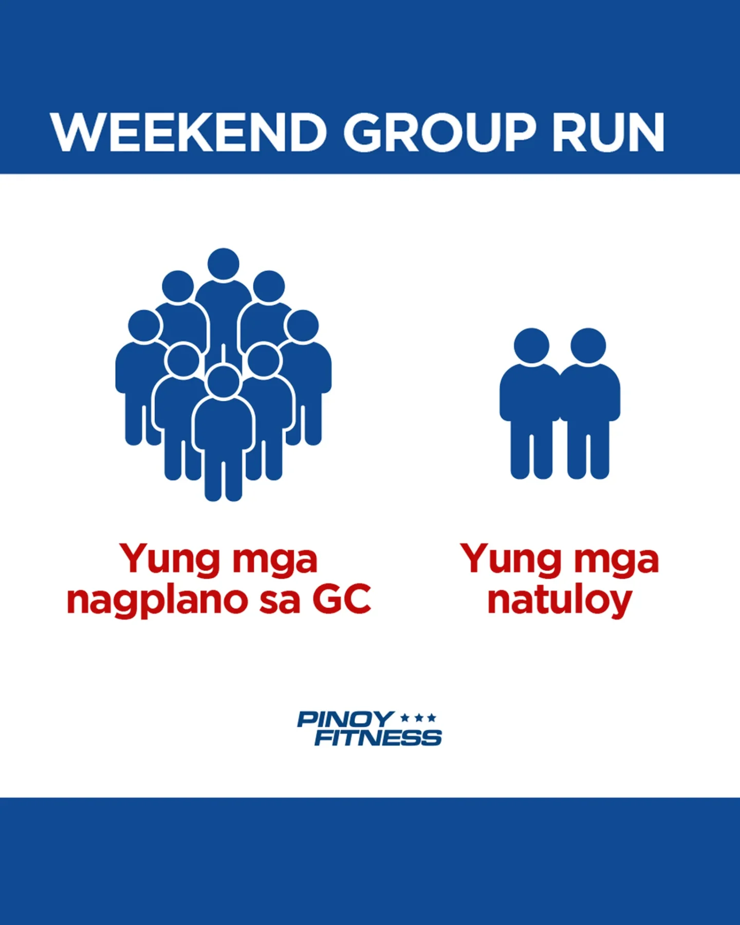 Pinoy Fitness meme comparing the many runners who planned a weekend group run in the group chat with the few who actually showed up.