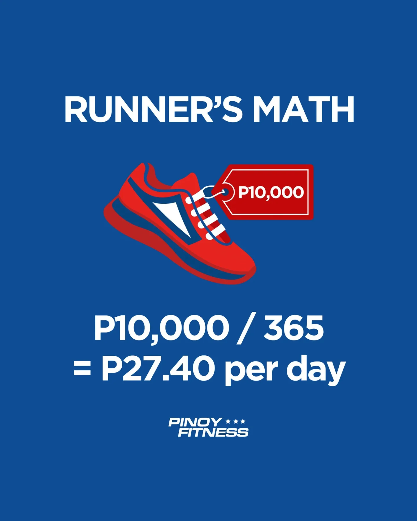 Pinoy Fitness humor post showing a ₱10,000 pair of running shoes divided by 365 days, joking that the shoes only cost ₱27.40 per day using “runner’s math.”